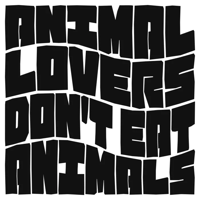 Vegan message sticker: Animal Lovers Don't Eat Animals