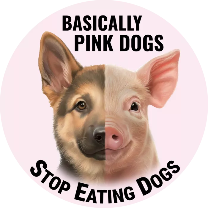 Vegan message sticker: Pigs Are Basically Pink Dogs