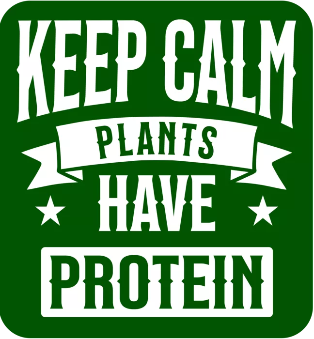 Vegan message sticker: Keep Calm - Plants Have Protein