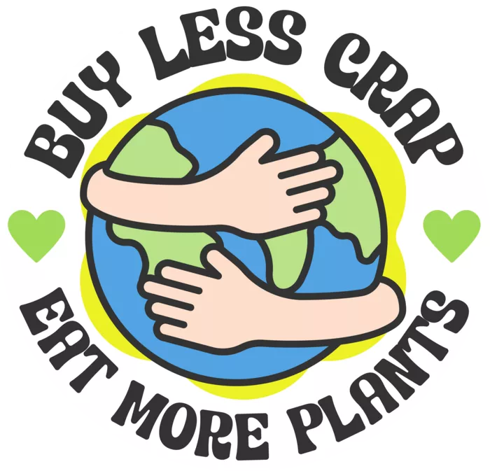Vegan message sticker: Love Your Mother - Buy Less Crap - Eat More Plants