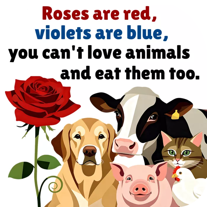 Vegan message sticker: You Can't Love Animals And Eat Them Too